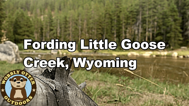 Fording Little Goose Creek Wyoming