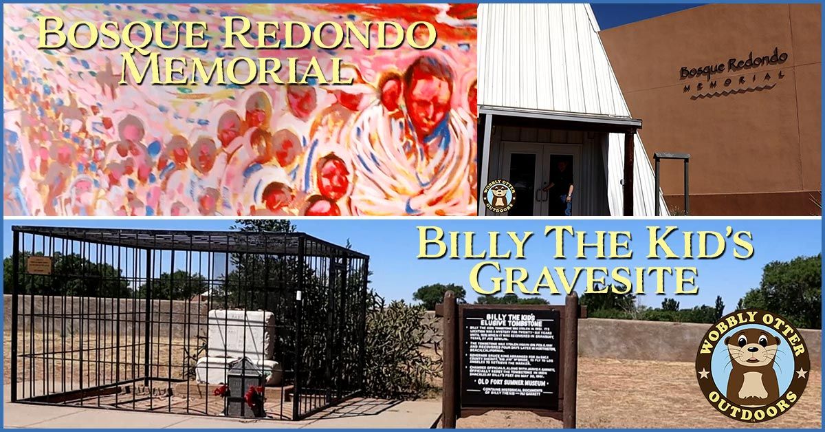 bosque redondo memorial and billy the kid grave
