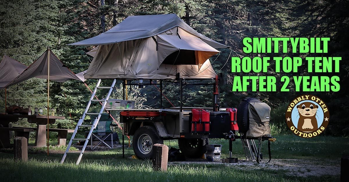 Smittybilt Roof Top Tent After 2 Years - Long term use